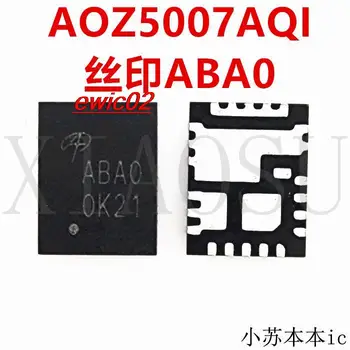 Sākotnējā sastāva AOZ5007AQI A0Z5007AQI ABA0 ABAO QFN4.5x3.5