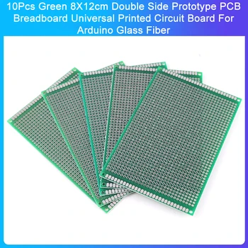 10Pcs Zaļā 8X12cm Dubultā Sānu Prototipu PCB Breadboard Universālā iespiestajā Par Arduino Stikla Šķiedra